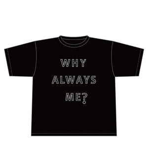Why Always Me？ オーバーサイズ コットンTシャツ(black)