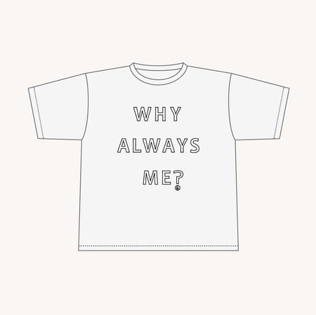 Why Always Me？ オーバーサイズ コットンTシャツ(white)